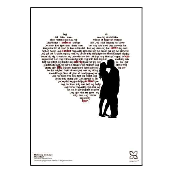 Plakat med sangteksten til Michael Falchs “Binder mig aldrig igen”.