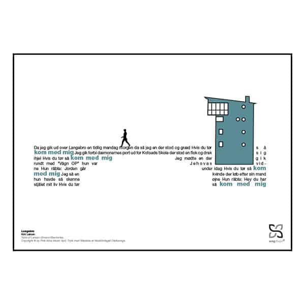 Grafisk musikplakat. Lune Kim Larsens "Langebro" opsat i grafisk form, så teksten danner et billede af Langebro.